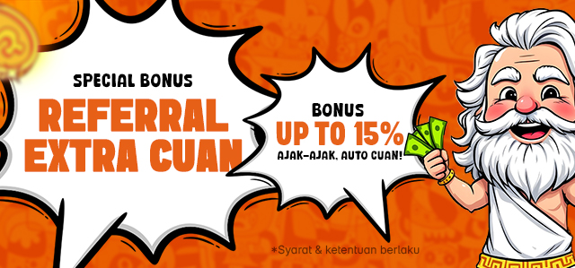 BONUS EXTRA REFFERAL UP TO 15%