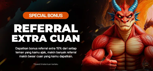 BONUS EXTRA REFFERAL UP TO 15%