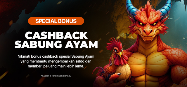 BONUS CASHBACK SABUNG AYAM