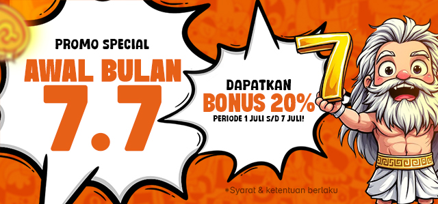 BONUS AWAL AKHIR 7.7 