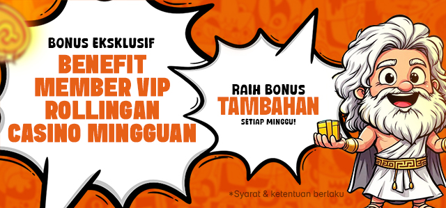BONUS BENEFIT ROLLINGAN CASINO MINGGUAN