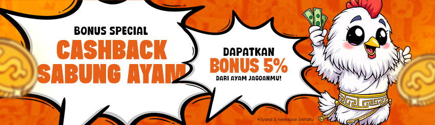 BENEFIT MEMBER KOMISI CASHBACK SABUNG AYAM 5%