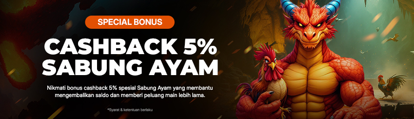 BENEFIT MEMBER KOMISI CASHBACK SABUNG AYAM 5%