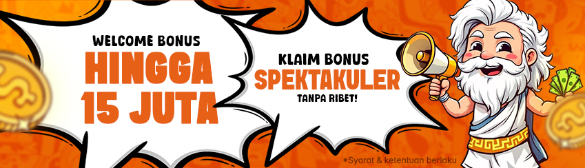 SPECIAL WELCOME BONUS UP TO Rp15.000.000