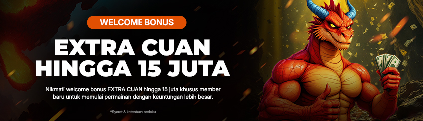 SPECIAL WELCOME BONUS UP TO Rp15.000.000
