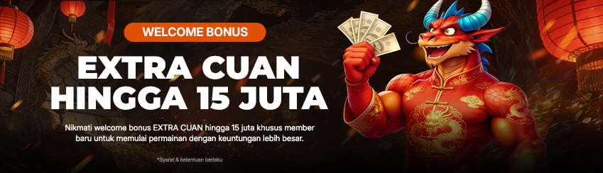 SPECIAL WELCOME BONUS UP TO Rp15.000.000