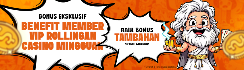BENEFIT MEMBER VIP ROLLINGAN CASINO MINGGUAN